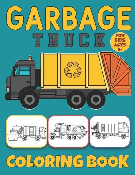 Cover for Eduactivities Publishing · Garbage Truck Coloring Book For Kids Ages 3+ (Paperback Book) (2020)