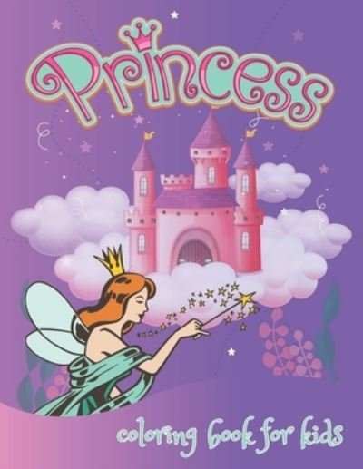 Cover for Rafa Creative Publishing · Princess Coloring Book for kids (Pocketbok) (2020)