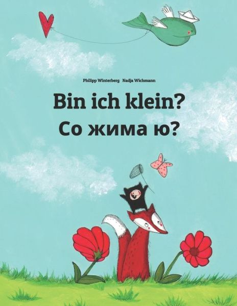 Cover for Philipp Winterberg · Bin ich klein? &amp;#1057; &amp;#1086; &amp;#1078; &amp;#1080; &amp;#1084; &amp;#1072; &amp;#1102; ?: Zweisprachiges Bilderbuch Deutsch-Tschetschenisch (zweisprachig / bilingual) - Bilinguale Bucher Von Philipp Winterberg (Paperback Book) (2020)