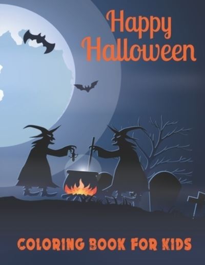 Cover for Hallo World Publication · Happy Halloween Coloring Book for Kids (Paperback Book) (2020)