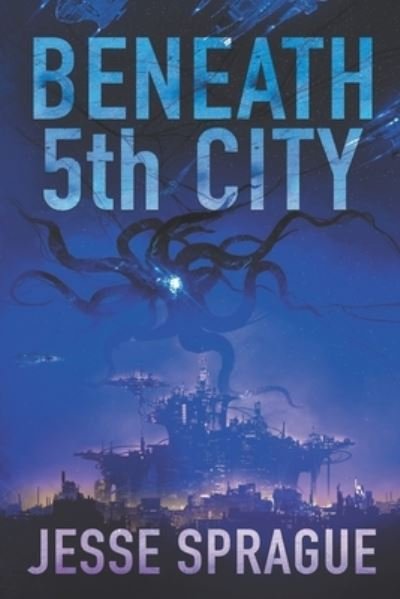 Cover for Jesse Sprague · Beneath 5th City (Paperback Book) (2020)