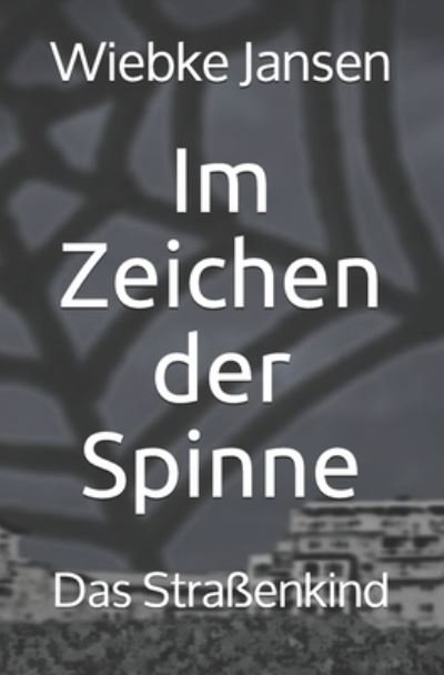 Cover for Wiebke Jansen · Im Zeichen der Spinne (Paperback Book) (2020)