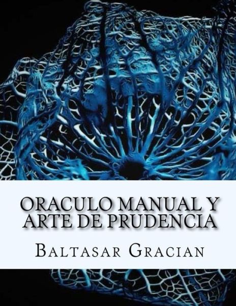 Cover for Baltasar Gracian · Oraculo Manual y Arte de Prudencia (Paperback Book) (2021)