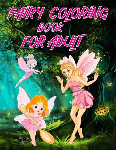 Fairy Coloring Book For Adult: 60 Fairy Adult Sexy Illustrations with High Quality in Black And White. Perfect Coloring Book for Adults - Rainbow Publishing - Books - Independently Published - 9798732465259 - April 5, 2021