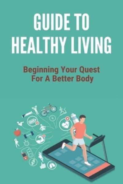 Cover for Wynell McKenize · Guide To Healthy Living (Paperback Book) (2021)