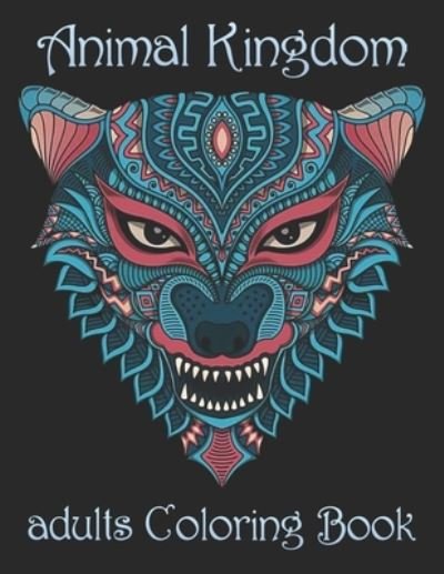 Animal Kingdom adults Coloring Book - Yo Noto - Bøger - Independently Published - 9798734560259 - 7. april 2021
