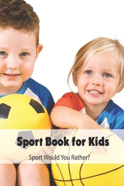 Cover for Angela Johnson · Sport Book for Kids (Paperback Book) (2021)