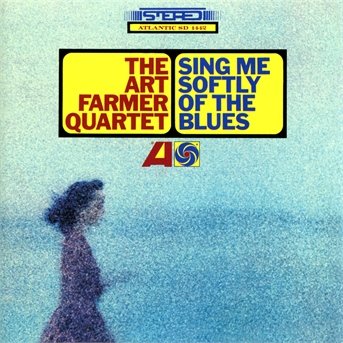 Cover for Art Farmer Quartet the · Sing Me Softly of the Blues (CD) (2014)