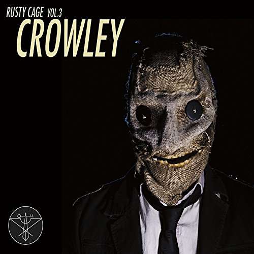 Cover for Rusty Cage · Rusty Cage 3: Crowley (CD) (2016)