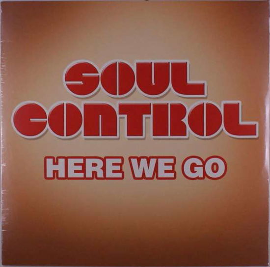 Here We Go - Soul Control - Muzyka - ZYX - 0194111010260 - 29 października 2021