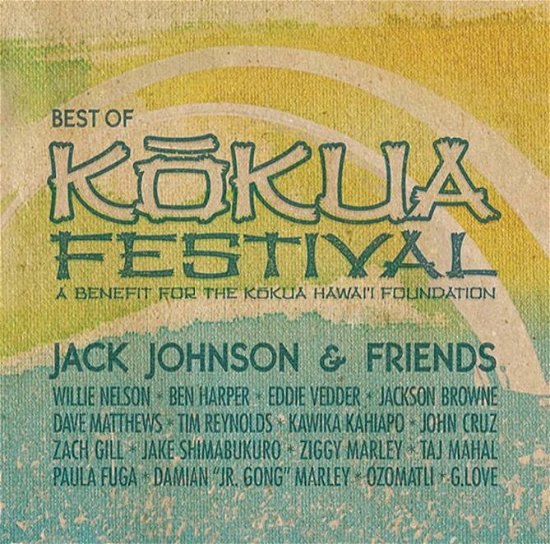 Best of Kokua Festival - Jack Johnson & Friends - Musiikki -  - 0602537018260 - maanantai 16. huhtikuuta 2012