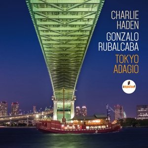 Cover for Charlie Haden &amp; Gonzalo Rubalcaba · Charlie Haden &amp; Gonzalo Rubalcaba-tokyo Adagio (CD) (2015)