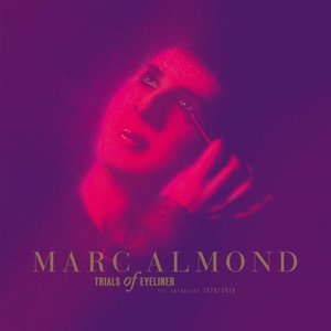 Cover for Marc Almond · Trials of Eyeliner - Anthology 1979-2016 (CD) [Limited edition] [Box set] (2016)