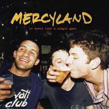 Cover for Mercyland · We Never Lost A Single Game (LP) (2022)