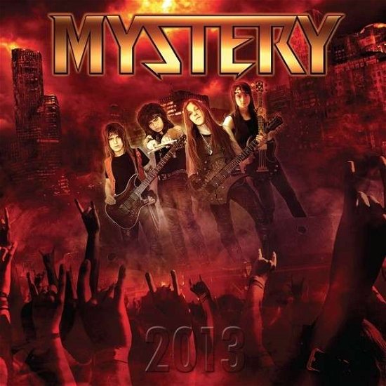 2013 - Mystery - Music - METALAPOLIS - 0700153253260 - August 23, 2013