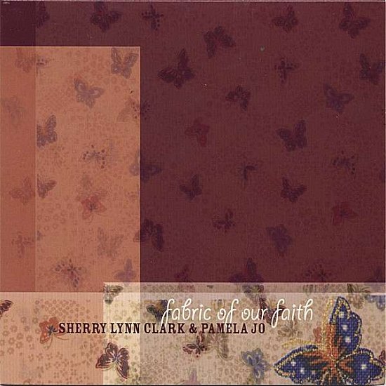 Fabric of Our Faith - Clark & Pamela Jo - Musikk - Rivertime Records - 0837101170260 - 9. mai 2006
