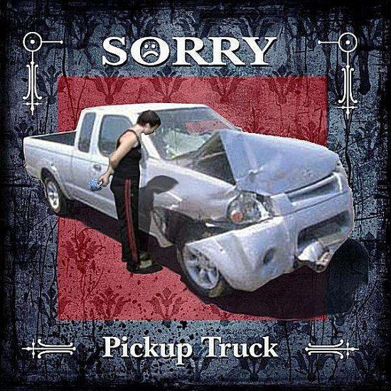 Cover for Sorry · Pickup Truck (CD) (2011)