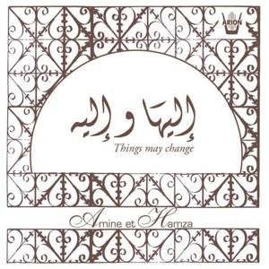 Cover for Amine &amp; Hamza · Amine &amp; Hamza - Things May Change (CD) [Digipak] (2012)