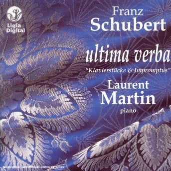 Ultima Verba - F. Schubert - Musiikki - LIGIA DIGITAL - 3487549901260 - keskiviikko 4. huhtikuuta 2012