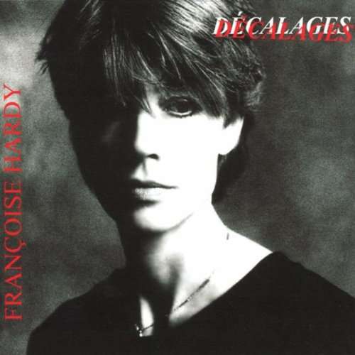 Cover for Francoise Hardy · Decalages (LP) (2017)