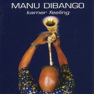 Cover for Manu Dibango · Kamer Feeling (CD) (2001)