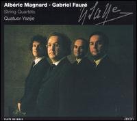 Faure / Magnard / Ysaye Quartet · String Quartets (CD) (2005)