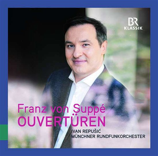 Overtures - F. Von Suppe - Musikk - BR KLASSIK - 4035719003260 - 18. september 2018
