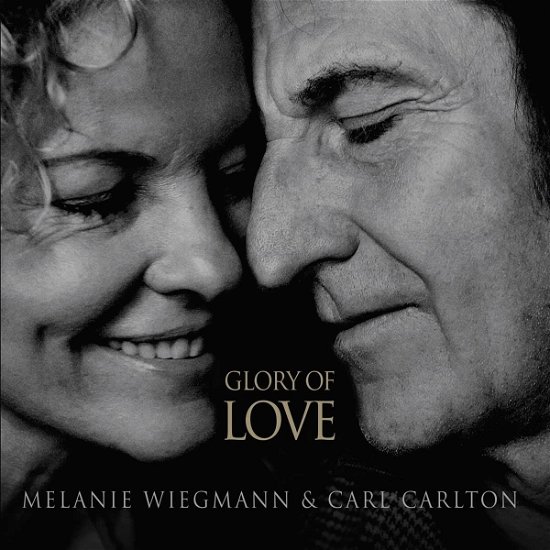 Cover for Wiegmann, Melanie &amp; Carl Carlton · Glory Of Love (CD) (2023)