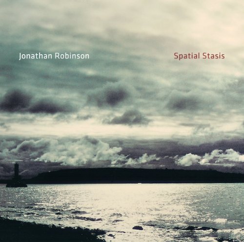 Cover for Jonathan Robinson · Spatial Stasis (CD) (2018)