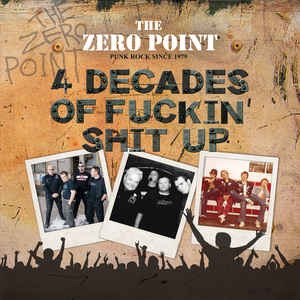 Cover for Zero Point · 4 Decades Of Fucking Shit Up (LP) (2020)