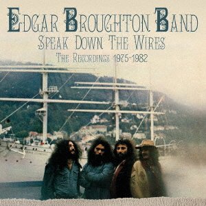 Cover for Edgar -Band- Broughton · Speak Down The Wires - The Recordings 1975-1982 (CD) [Japan Import edition] (2021)