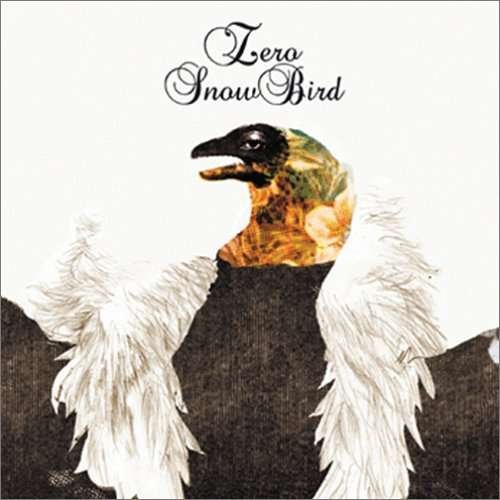 Cover for Zero · Snow Bird (CD) (2005)