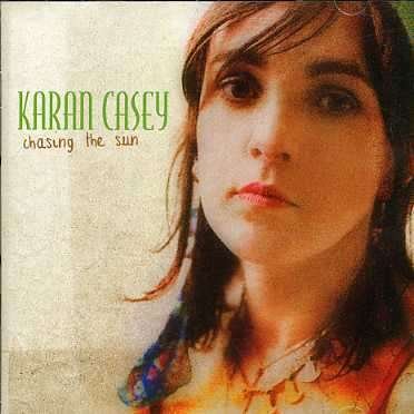 Chasing the Sun - Karan Casey - Muziek - CADIZ -VERTICAL - 5055014600260 - 12 augustus 2013