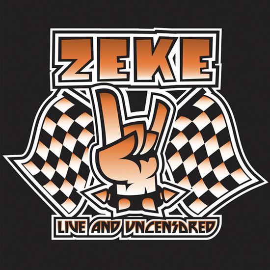 Cover for Zeke · Live And Uncensored (LP) (2023)