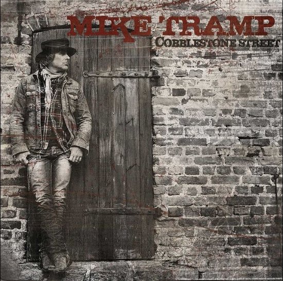 Cobblestone Street - Mike Tramp - Musique - TARGET RECORDS - 5700907259260 - 8 avril 2013