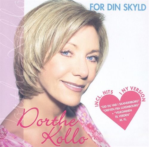 Cover for Dorthe Kollo · For Din Skyld (CD) (2005)