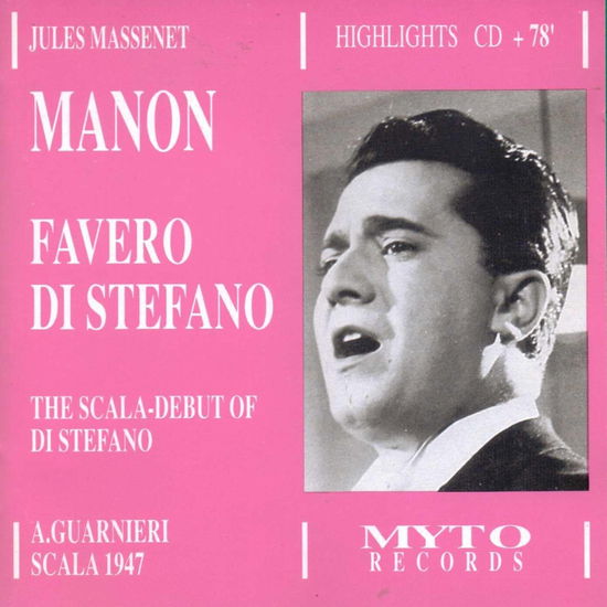 Cover for Favero M. / Di Stefano G. / Orchestra E Coro Del Teatro Alla Scala Di Milano / Guarnieri Antonio · Manon - Highlights ( Live 15.3.1947, Milano) (CD) (1991)