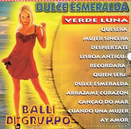 Cover for Aa.vv. · Dulce Esmeralda Verde Luna Balli Di Gruppo (CD) (2004)