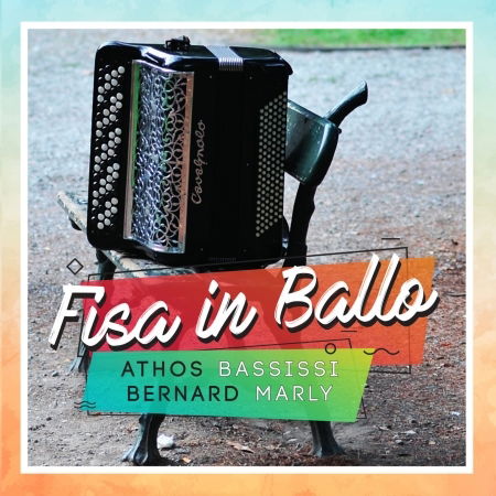 Cover for Bassissi Athos &amp; Marly Bernard · Fisa in Ballo (CD) (2017)