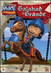 Mike Il Cavaliere - Galahad Il Grande - - - Movies - DYNIT KIDS - 8019824916260 - November 20, 2013