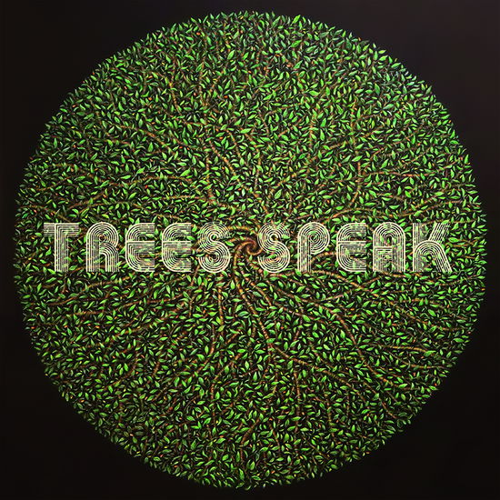 Trees Speak - Trees Speak - Música - CINEDELIC - 8055323521260 - 25 de febrero de 2022