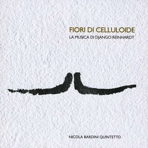Cover for Bardini Nicola Quintet · Fiori Di Celluloide (CD) (2010)