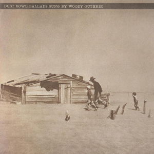 Dust Bowl Ballads - Woody Guthrie - Musiikki - WAXLOVE - 8592735007260 - torstai 23. marraskuuta 2017