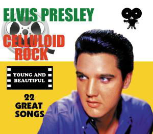 Cover for Elvis Presley · Celluloid Rock: Young and Beautiful (CD) [Digipak] (2012)