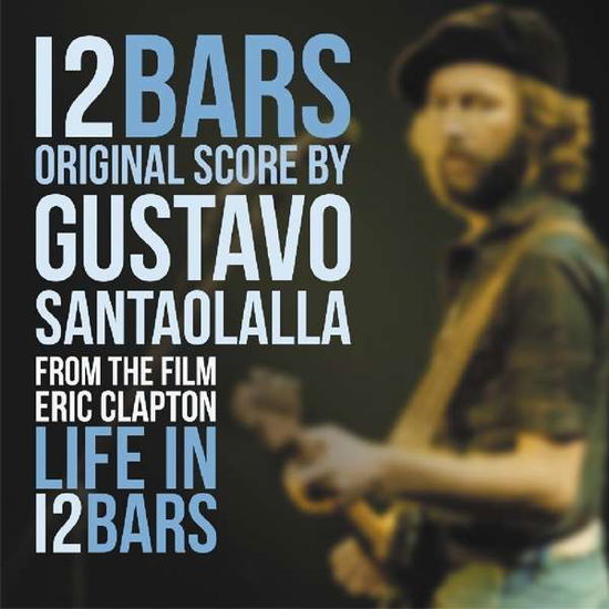 12 Bars [score from Eric Clapton Docu] - Original Soundtrack - Musik - MUSIC ON VINYL - 8719262010260 - 14. Juni 2019