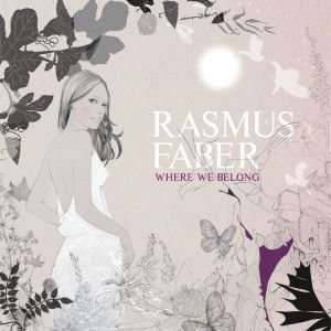 Cover for Rasmus Faber · Where We Belong (CD) (2009)