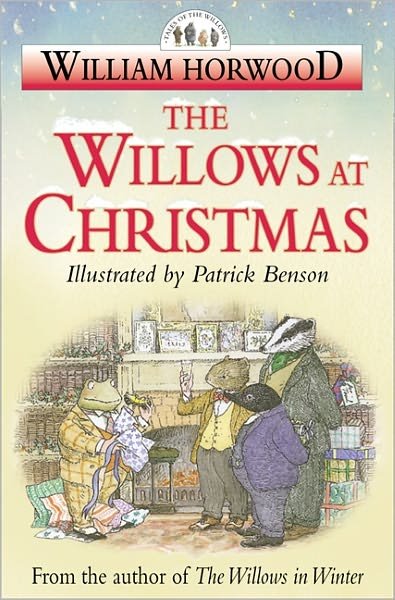 The Willows at Christmas - William Horwood - Bøker - HarperCollins Publishers - 9780006510260 - 1. oktober 2001