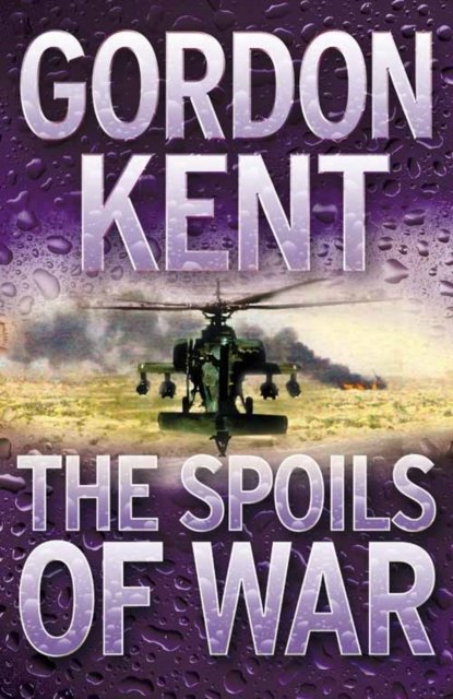 Cover for Gordon Kent · The Spoils of War (Paperback Book) (2006)