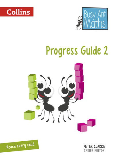 Louise Wallace · Progress Guide 2 - Busy Ant Maths (Spiral Book) (2014)