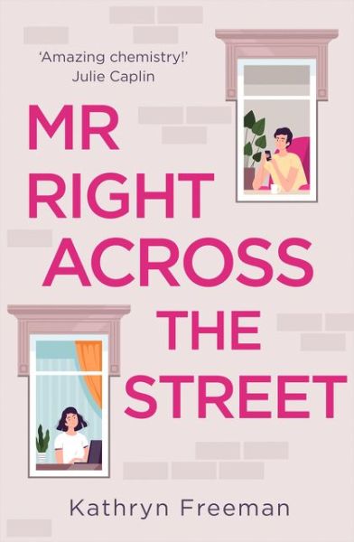 Cover for Kathryn Freeman · Mr Right Across the Street - The Kathryn Freeman Romcom Collection (Paperback Book) (2021)